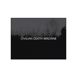 Civilian Death Machine