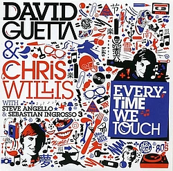 David Guetta &amp; Chris Willis With Steve Angello &amp; Sebastian Ingrosso