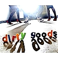 Dirty Goods
