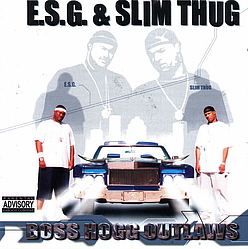 E.S.G. &amp; Slim Thug