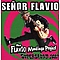 Senor Flavio - Malito текст песни