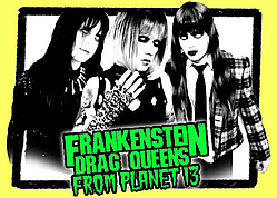 Frankenstein Drag Queens From Planet 13