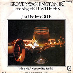 Grover Washington, Jr. With Bill Withers