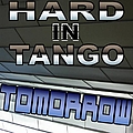 Hard In Tango