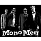 Mono Men