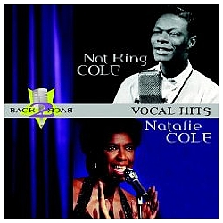Natalie Cole &amp; Nat King Cole