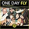 One Day Fly