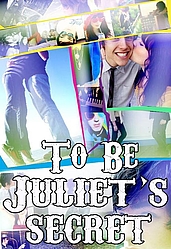 To Be Juliets Secret