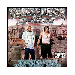 Young Buck &amp; D-Tay