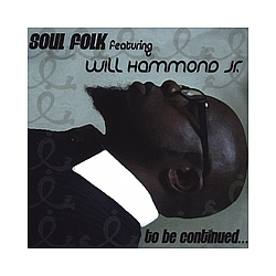 Soul Folk Feat. Will Hammond Jr