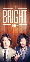 The Bright Things