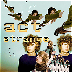 Act Strange