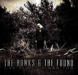 The Hawks &amp; The Found