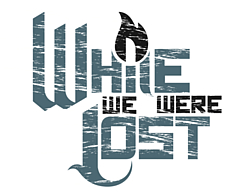 While We Were Lost