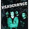 Headchange - Tomorrow&#039;s Dose Today текст песни